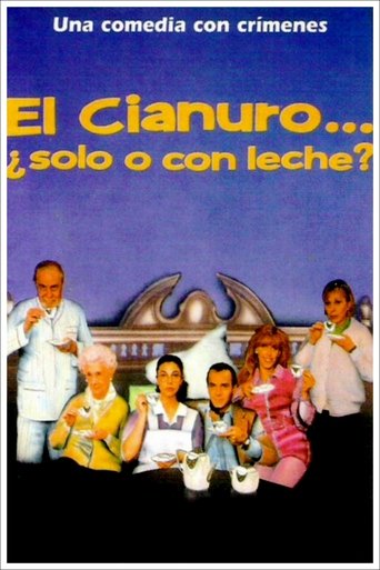 El cianuro… ¿solo o con leche? Poster of El cianuro… ¿solo o con leche?