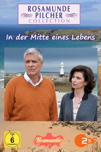Rosamunde Pilcher: In der Mitte eines Lebens Poster of Rosamunde Pilcher: In der Mitte eines Lebens