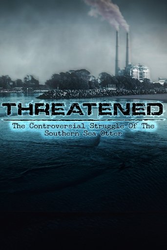 Threatened: The Controversial Struggle of the Southern Sea Otter Poster of Threatened: The Controversial Struggle of the Southern Sea Otter