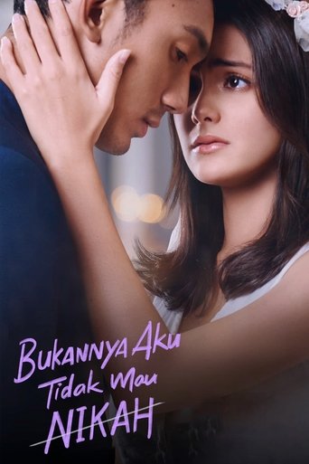 Bukannya Aku Tidak Mau Nikah Poster of Bukannya Aku Tidak Mau Nikah