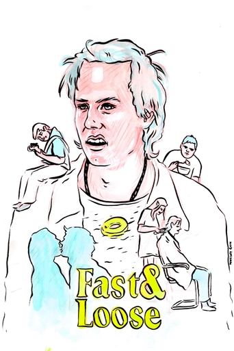 Fast & Loose Poster of Fast & Loose