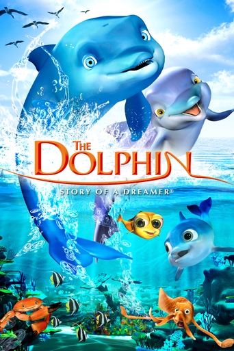 The Dolphin: Story of a Dreamer Poster of The Dolphin: Story of a Dreamer
