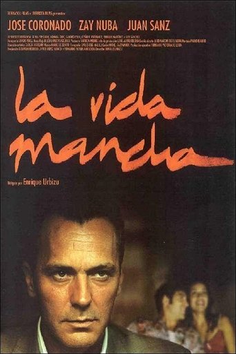La vida mancha Poster of La vida mancha