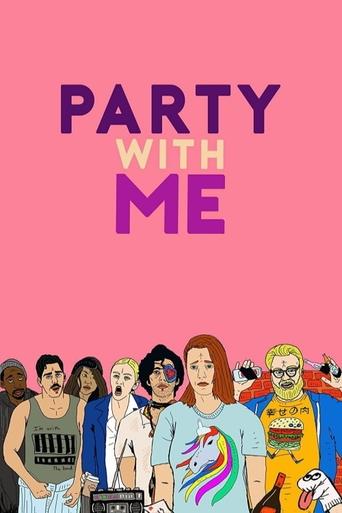 Party with Me Poster of Party with Me