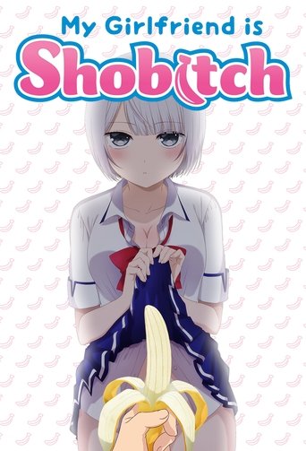 My Girlfriend Is Shobitch Poster of My Girlfriend Is Shobitch