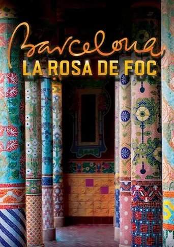 Barcelona, la rosa de foc Poster of Barcelona, la rosa de foc