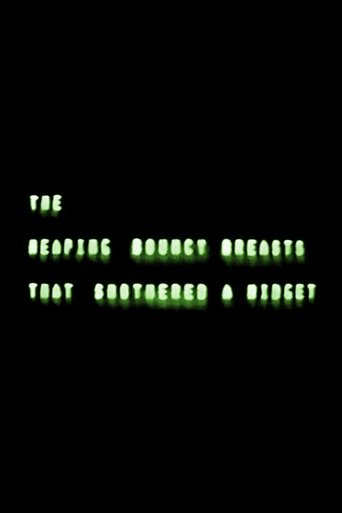 The Heaping Bouncy Breasts That Smothered a Midget Poster of The Heaping Bouncy Breasts That Smothered a Midget