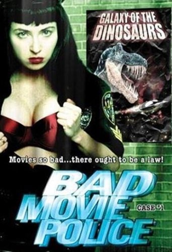 Bad Movie Police: Case #1: Galaxy Of The Dinosaurs Poster of Bad Movie Police: Case #1: Galaxy Of The Dinosaurs