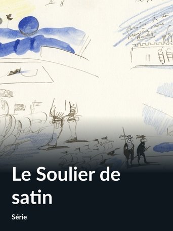 Le Soulier de Satin Poster of Le Soulier de Satin
