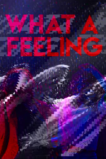 What a Feeling Poster of What a Feeling