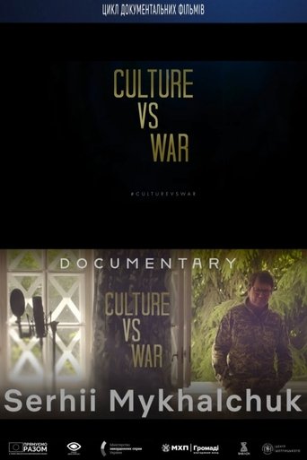 Culture vs War. Serhii Mykhalchuk Poster of Culture vs War. Serhii Mykhalchuk