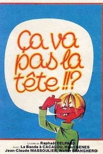 Ça va pas la tête Poster of Ça va pas la tête