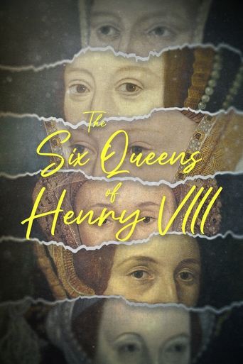 The Six Queens of Henry VIII Poster of The Six Queens of Henry VIII