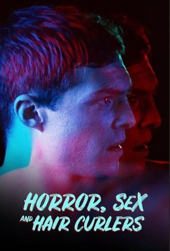 Horror, Sex & Hair Curlers Poster of Horror, Sex & Hair Curlers