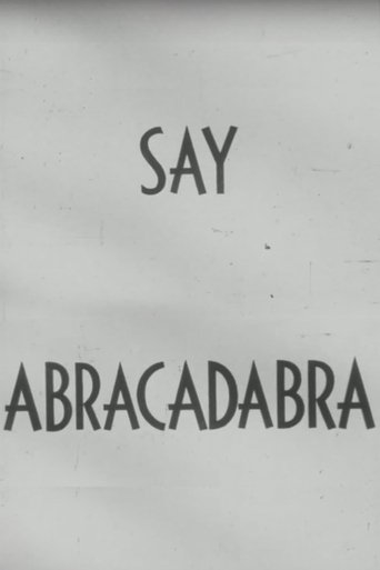 Say Abracadabra Poster of Say Abracadabra