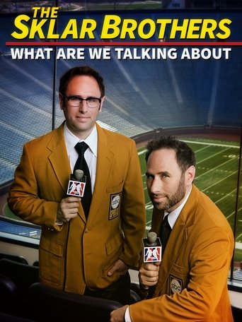 The Sklar Brothers: What Are We Talking About? Poster of The Sklar Brothers: What Are We Talking About?
