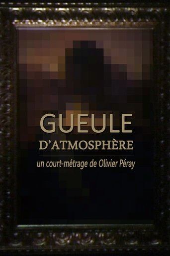 Gueule d'atmosphère Poster of Gueule d'atmosphère