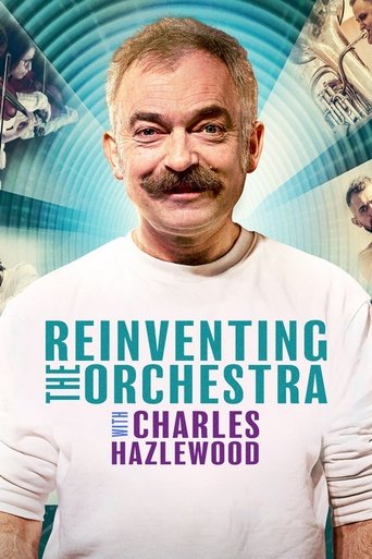 Reinventing the Orchestra with Charles Hazlewood Poster of Reinventing the Orchestra with Charles Hazlewood
