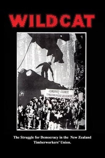 Wildcat: The Struggle for Democracy in the New Zealand Timberworkers' Union Poster of Wildcat: The Struggle for Democracy in the New Zealand Timberworkers' Union