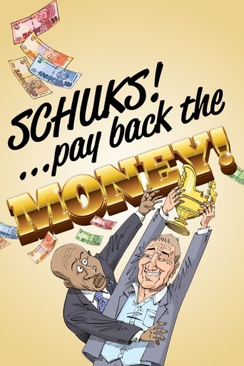 Schuks: Pay Back the Money Poster of Schuks: Pay Back the Money