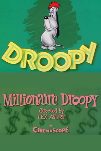 Millionaire Droopy Poster of Millionaire Droopy