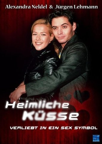 Heimliche Küsse – Verliebt in ein Sex-Symbol Poster of Heimliche Küsse – Verliebt in ein Sex-Symbol