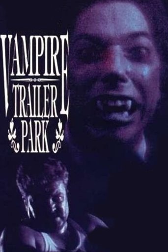 Vampire Trailer Park Poster of Vampire Trailer Park