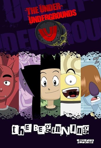 The Under-Undergrounds, the Beginning Poster of The Under-Undergrounds, the Beginning