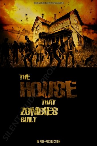 The House That Zombies Built Poster of The House That Zombies Built