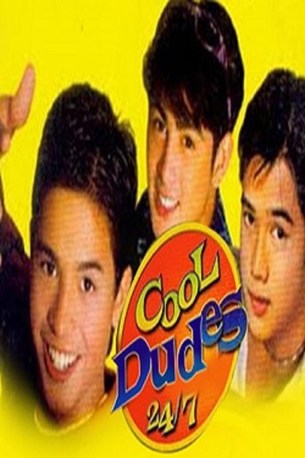 Cool Dudes 24/7 Poster of Cool Dudes 24/7