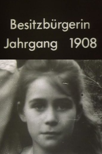 Besitzbürgerin, Jahrgang 1908 Poster of Besitzbürgerin, Jahrgang 1908