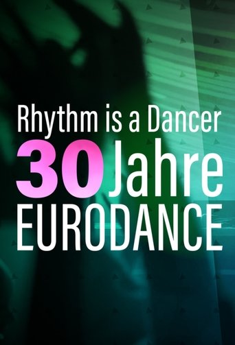 Rhythm is a dancer - 30 Jahre Eurodance Poster of Rhythm is a dancer - 30 Jahre Eurodance
