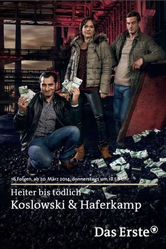 Heiter bis tödlich: Koslowski & Haferkamp Poster of Heiter bis tödlich: Koslowski & Haferkamp