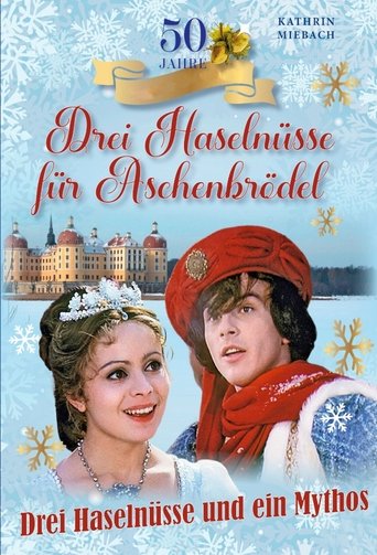 Drei Haselnüsse und ein Mythos - 50 Jahre Aschenbrödel Poster of Drei Haselnüsse und ein Mythos - 50 Jahre Aschenbrödel