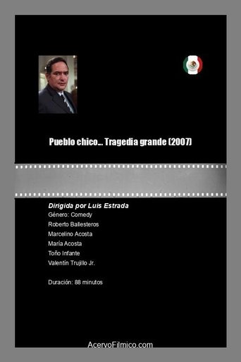 Pueblo chico... Tragedia grande Poster of Pueblo chico... Tragedia grande