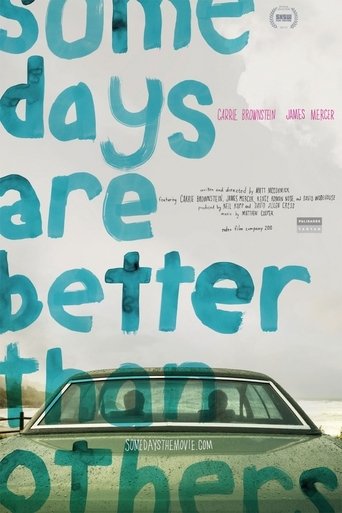 Some Days Are Better Than Others Poster of Some Days Are Better Than Others