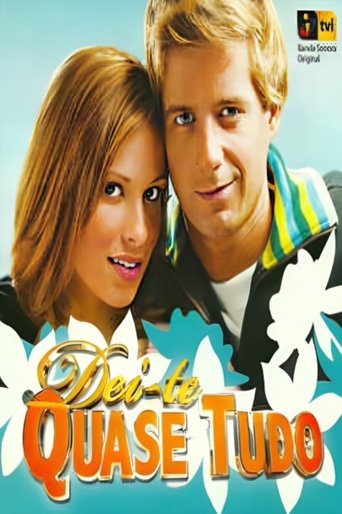 Dei-te Quase Tudo Poster of Dei-te Quase Tudo