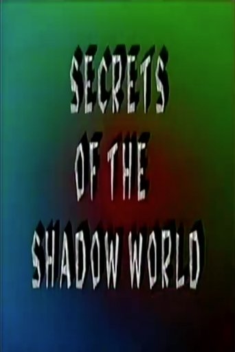 Secrets of the Shadow World Poster of Secrets of the Shadow World