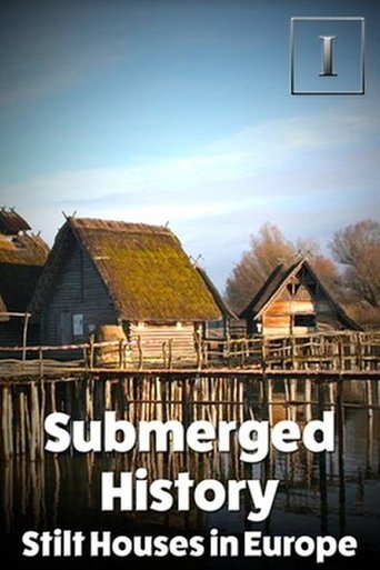 Submerged History: Stilt Houses in Europe Poster of Submerged History: Stilt Houses in Europe