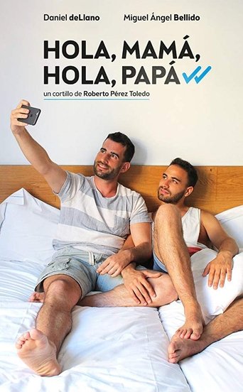 Hola, mamá, hola, papá Poster of Hola, mamá, hola, papá