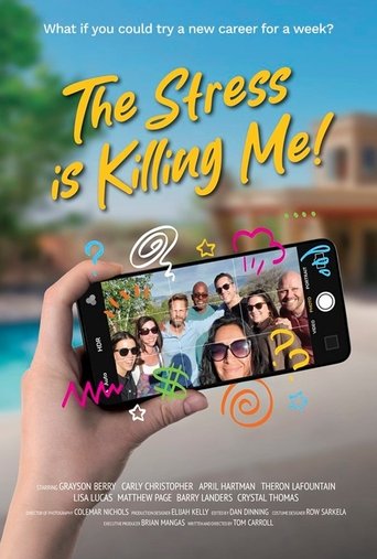 The Stress is Killing Me Poster of The Stress is Killing Me