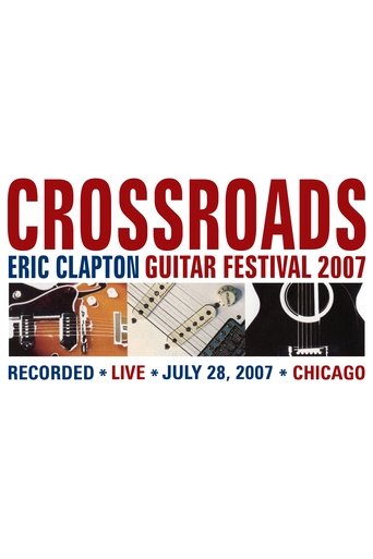 Eric Clapton's Crossroads Guitar Festival 2007 Poster of Eric Clapton's Crossroads Guitar Festival 2007