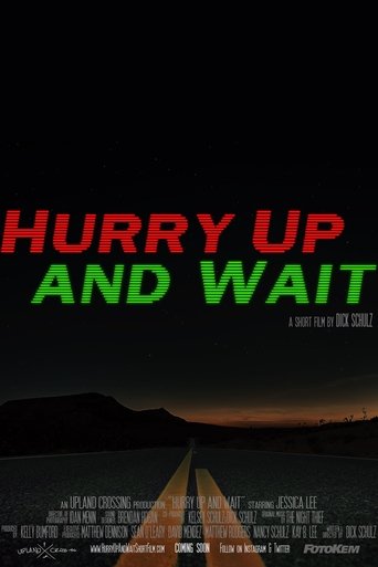 Hurry Up and Wait Poster of Hurry Up and Wait