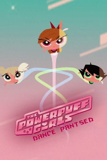 The Powerpuff Girls: Dance Pantsed Poster of The Powerpuff Girls: Dance Pantsed