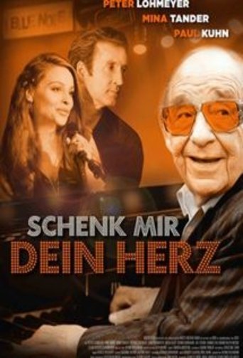 Schenk mir dein Herz Poster of Schenk mir dein Herz