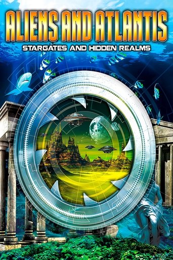 Aliens and Atlantis: Stargates and Hidden Realms Poster of Aliens and Atlantis: Stargates and Hidden Realms
