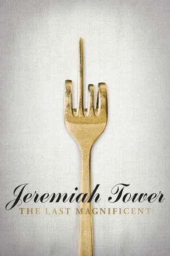 Jeremiah Tower: The Last Magnificent Poster of Jeremiah Tower: The Last Magnificent