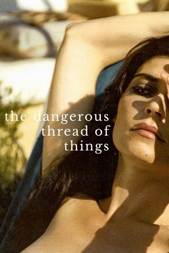 The Dangerous Thread of Things Poster of The Dangerous Thread of Things