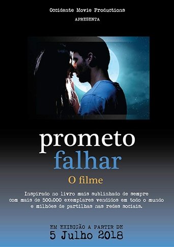 Prometo Falhar - O Filme Poster of Prometo Falhar - O Filme