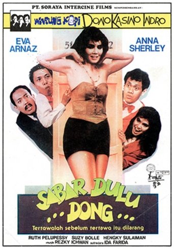 Sabar Dulu Dong...! Poster of Sabar Dulu Dong...!